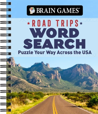 Brain Games - Road Trips Word Search: Puzzle Your Way Across the USA by Publications International Ltd
