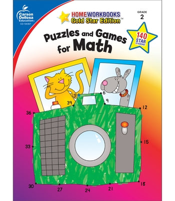 Puzzles and Games for Math, Grade 2: Gold Star Edition Volume 15 by Carson Dellosa Education