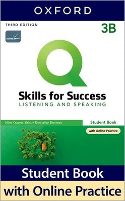 Q3e 3 Listening and Speaking Student Book Split B Pack by Oxford University Press