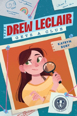 Drew LeClair Gets a Clue by Bury, Katryn
