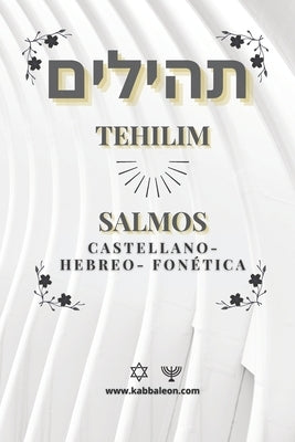 Tehilim- Libro de los Salmos: Hebreo-Castellano +Fonética by N. Bergmann, Guillermo