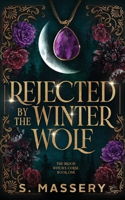 Rejected by the Winter Wolf by Massery, S.