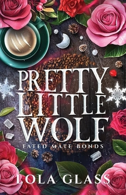 Pretty Little Wolf by Glass, Lola