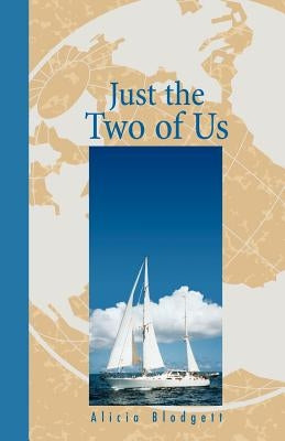 Just the Two of Us by Blodgett, Alicia