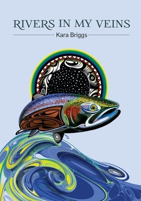 Rivers in My Veins by Briggs, Kara