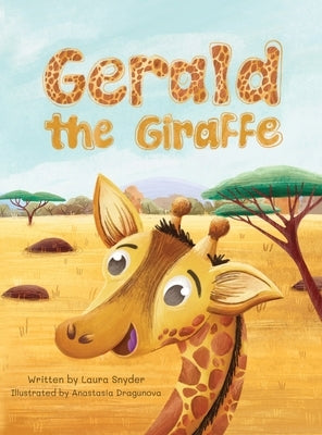 Gerald the Giraffe by Snyder, Laura