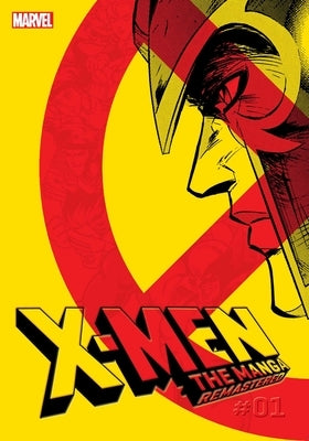 X-Men: The Manga: Remastered, Vol. 1 by Nakahara, Rei