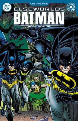 Elseworlds: Batman Omnibus Vol. 1 by Moench, Doug