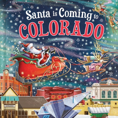 Santa Is Coming to Colorado by Smallman, Steve
