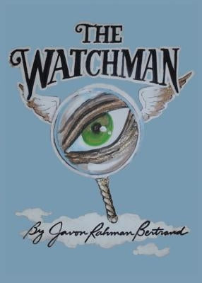 The Watchman by Bertrand, Javon Rahman