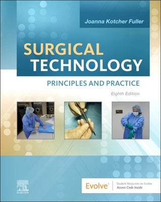 Surgical Technology: Principles and Practice by Kotcher Fuller, Joanna