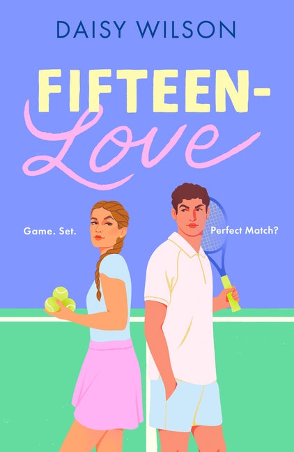 Fifteen-Love by Wilson, Daisy