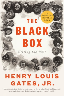 The Black Box: Writing the Race by Gates, Henry Louis