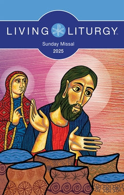 Living Liturgy(tm) Sunday Missal 2025 by Various
