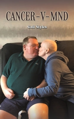Cancer - v - MND by Styles, Gail