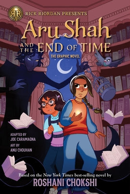 The Rick Riordan Presents: Aru Shah and the End of Time-Graphic Novel by Chokshi, Roshani