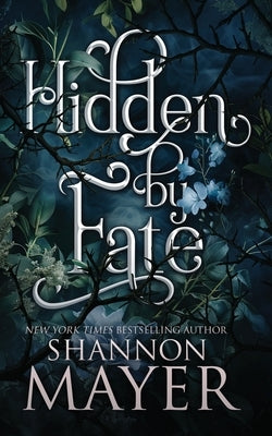 Hidden by Fate by Mayer, Shannon