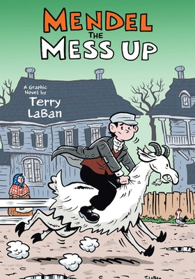 Mendel the Mess-Up by Laban, Terry