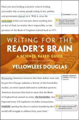 Writing for the Reader's Brain: A Science-Based Guide by Douglas, Yellowlees