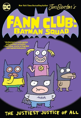 Fann Club: Batman Squad by Benton, Jim