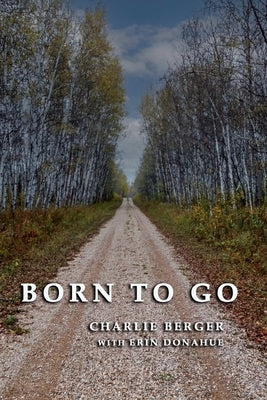 Born To Go by Donahue, Erin