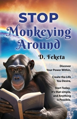 Stop Monkeying Around by Feketa, D.