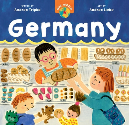 Our World: Germany by Tripke, Andrea