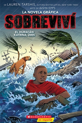 Sobreviví El Huracán Katrina, 2005 (Graphix) (I Survived Hurricane Katrina, 2005) by Tarshis, Lauren