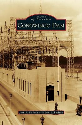 Conowingo Dam by Paulson, John R.
