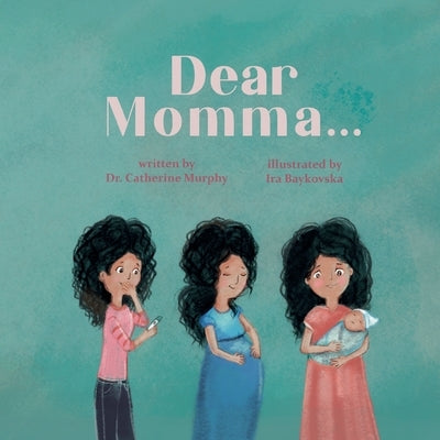 Dear Momma... by Murphy, Catherine