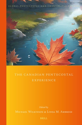 The Canadian Pentecostal Experience by Ambrose, Linda