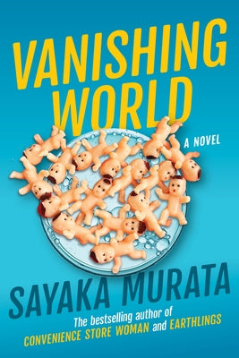 Vanishing World by Murata, Sayaka