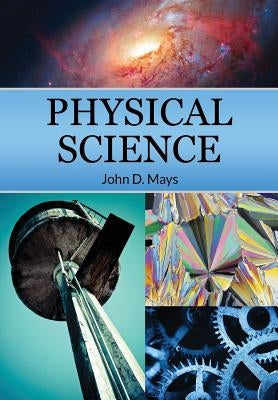 Physical Science by Mays, John D.