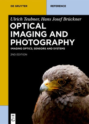 Optical Imaging and Photography by Teubner Br&#252;ckner, Ulrich Hans Josef