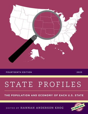 State Profiles 2023: The Population and Economy of Each U.S. State by Anderson Krog, Hannah