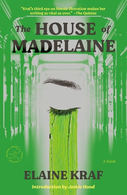 The House of Madelaine by Kraf, Elaine