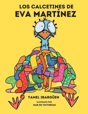 Los calcetines de Eva Martínez by Ibarg&#252;en, Yamel