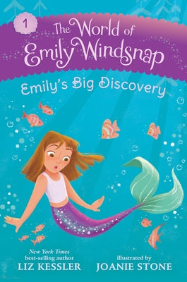 The World of Emily Windsnap: Emily's Big Discovery by Kessler, Liz