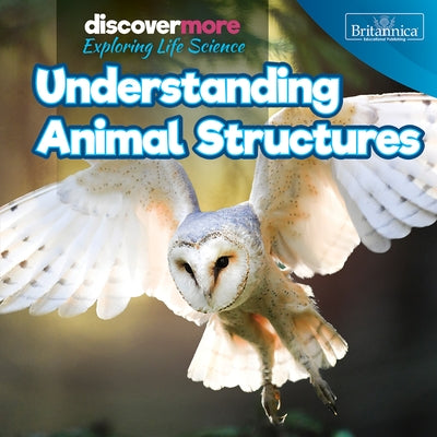 Understanding Animal Structures by Brazzos, Ernest