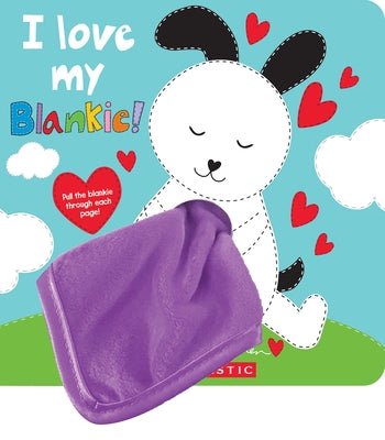 I Love My Blankie! by Magsamen, Sandra