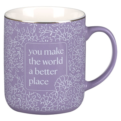 Mug Purple You Make the World a Better Place by Christian Art Gifts