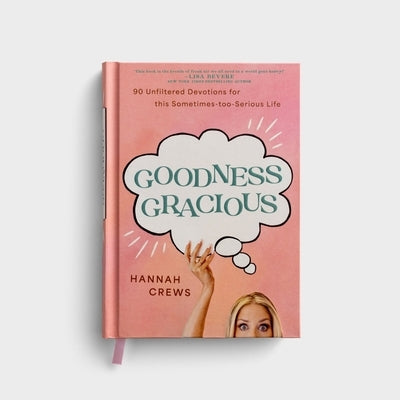 Goodness Gracious by Crews, Hannah