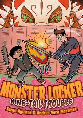 Monster Locker: Nine-Tail Trouble by Aguirre, Jorge