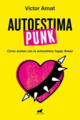 Autoestima Punk / Punk Self-Esteem by Amat, V&#195;&#173;ctor