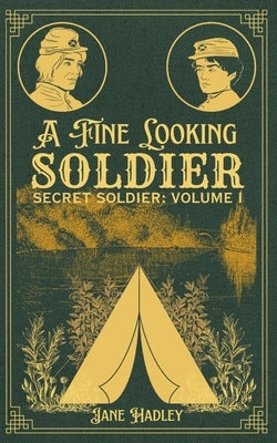 A Fine Looking Soldier by Hadley, Jane