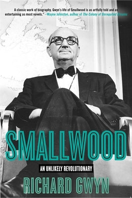 Smallwood: The Unlikely Revolutionary by Gwyn, Richard