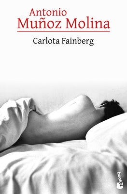 Carlota Fainberg by Mu?oz Molina, Antonio