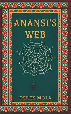 Anansi's Web by Galstyan, Luisa