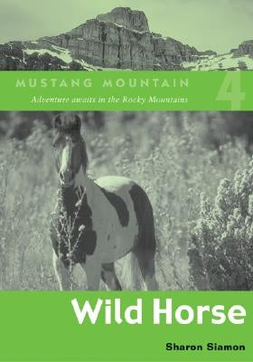 Wild Horse by Siamon, Sharon