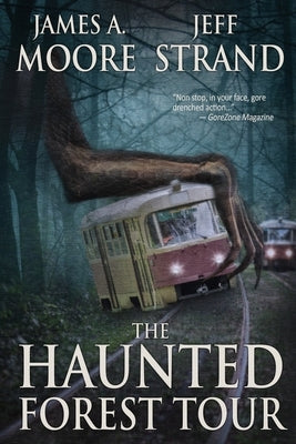 The Haunted Forest Tour by Moore, James A.